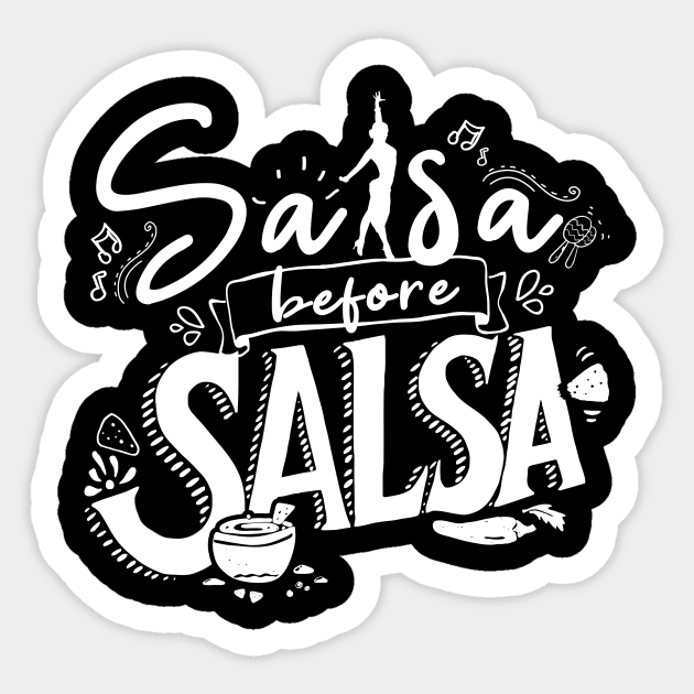 Salsa before Salsa - Salsa Clothing for the Salsa Dancer - Single Color Sticker by happiBod